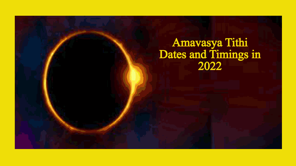 Amavasya Tithi Dates and Timings in 2022Dont miss this dates to
